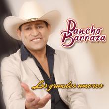 Pancho Barraza: Los Grandes Amores