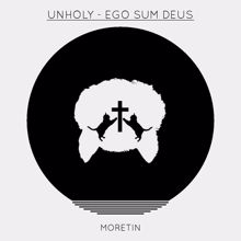 unholy: Ego Sum Deus