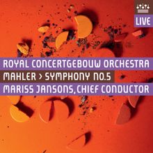 Royal Concertgebouw Orchestra: Mahler: Symphony No. 5 (Live)
