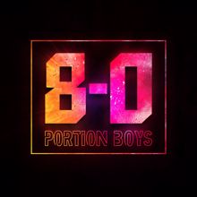 Portion Boys: 8-0