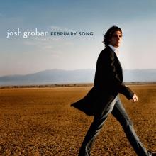 Josh Groban: February Song