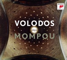 ARCADI VOLODOS: Volodos plays Mompou