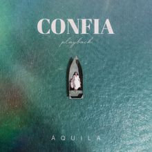 Aquila: Confia (Playback)