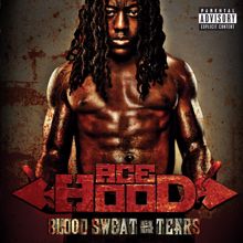 Ace Hood: Blood Sweat & Tears