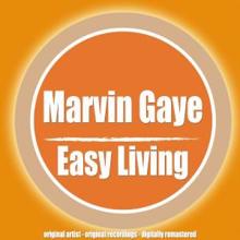 Marvin Gaye: Easy Living