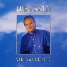 Juhamatti: Sinivalkoista