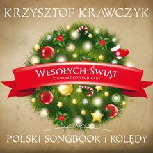 Krzysztof Krawczyk: Wesolych Swiat z Gwiazdkowych Kart - Polski Songbook I Koledy