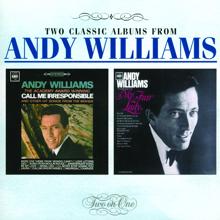 ANDY WILLIAMS: Call Me Irresponsible/The Great Songs From 'My Fair Lady' And Other Broadway Hits