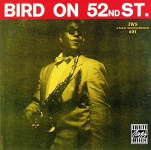 Charlie Parker: Bird On 52nd Street