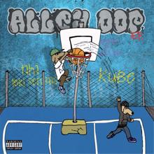 Kube, Taha Teki Sen Taas: Alley-oop EP