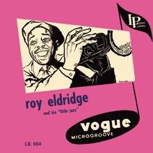 Roy Eldridge: Roy Eldridge and His Little Jazz