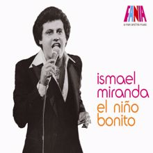 Ismael Miranda: A Man And His Music: El Niño Bonito