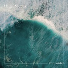 Ocean Sounds: Zen Water