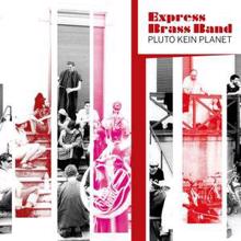 Express Brass Band: Pluto kein Planet