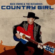 Buck Owens & The Buckaroos: Country Girl