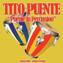 Tito Puente: Puente in Percussion