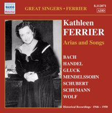 Kathleen Ferrier: Ferrier, Kathleen: Arias and Songs