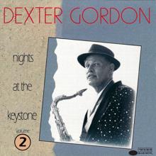 Dexter Gordon: Nights At The Keystone, Volume 2