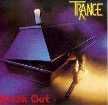Trance: Break Out