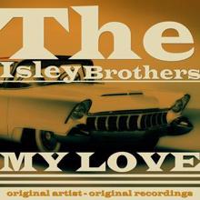 The Isley Brothers: My Love