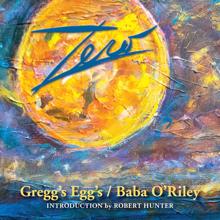 zero: Gregg's Egg's / Baba O'riley (Introduction by Robert Hunter)