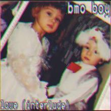 bmo boy: Love