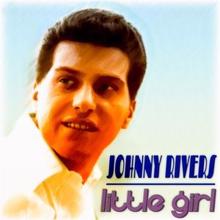 Johnny Rivers: Little Girl