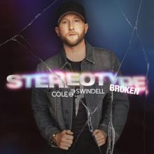 Cole Swindell: Stereotype Broken
