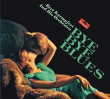 Bert Kaempfert: Bye Bye Blues (Remastered)