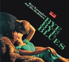 Bert Kaempfert: Bye Bye Blues