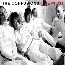 The Confusions: The Pilot