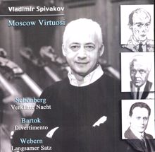 Vladimir Spivakov: Schoenberg, A: Verklarte Nacht / Bartok, B: Divertimento / Webern, A: Langsamer Satz