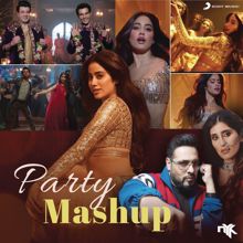 DJ NYK, Badshah, Sachin-Jigar, Akasa, Rashmeet Kaur, Asees Kaur & Shamur: Party Mashup