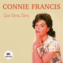 Connie Francis: Que Sera, Sera (Remastered)