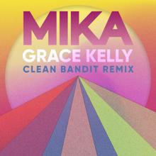 MIKA: Grace Kelly (Clean Bandit Remix)