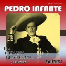 Pedro Infante: Cien años (Digitally Remastered)
