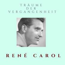 Rene Carol: Träume der Vergangenheit