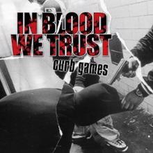 In Blood We Trust: Curb Games