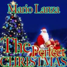 Mario Lanza: The Perfect Christmas