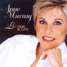 Anne Murray: Let There Be Love