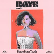 RAYE: Please Don’t Touch