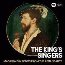 The King's Singers: Madrigals & Songs From  The Renaissance