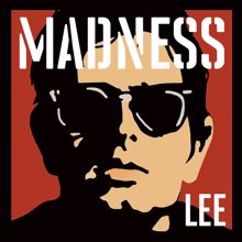 Madness: Madness, by Lee