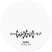 GusGus: Rivals (DJ Hell Mix)