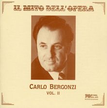 Carlo Bergonzi: Il mito dell' opera: Carlo Bergonzi