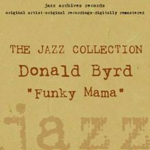 Donald Byrd: Funky Mama