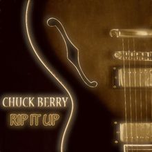 Chuck Berry: Rip It Up