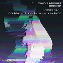 Xenturion Prime: Embers(Midnight Resistance Remix)