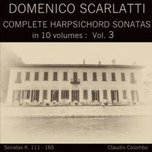 Claudio Colombo: Domenico Scarlatti: Complete Harpsichord Sonatas in 10 volumes, Vol. 3