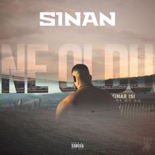 Sinan: Ne oldu